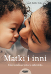 OUTLET Matki i inni. Emocjonalna ewolucja człowieka