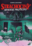 EBOOK Strachociny Tom 2. Niewesołe miasteczko. Dominik Łuszczyński