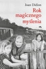Rok magicznego myślenia. Wyd. 2  Joan Didion