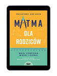 EBOOK Matma dla rodziców. Mniej cierpienia, więcej liczenia