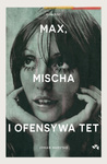 Max, Mischa i ofensywa Tet. Johan Harstad