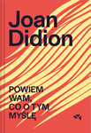 OUTLET Powiem wam, co o tym myślę. Joan Didion