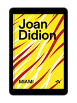 EBOOK Miami. Joan Didion