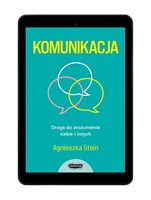 EBOOK Komunikacja. Droga do zrozumienia siebie i innych