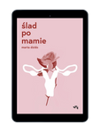 EBOOK Ślad po mamie. Marta Dzido