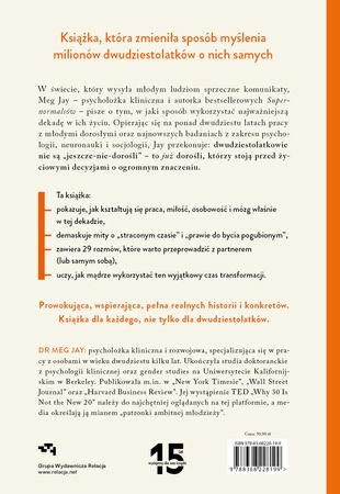 EBOOK Decydująca dekada. Dlaczego czas między 20. a 30. rokiem życia jest tak ważny i jak najlepiej go wykorzystać. Meg Jay