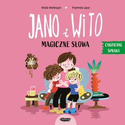 Jano i Wito. Magiczne słowa. Wiola Wołoszyn