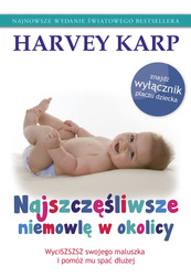 Najszczęśliwsze niemowlę w okolicy. Harvey Karp