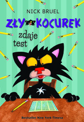 Zły Kocurek zdaje test. Nick Bruel