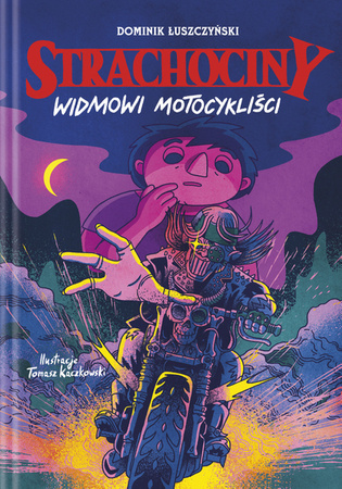 EBOOK Strachociny. Widmowi motocykliści. Dominik Łuszczyński