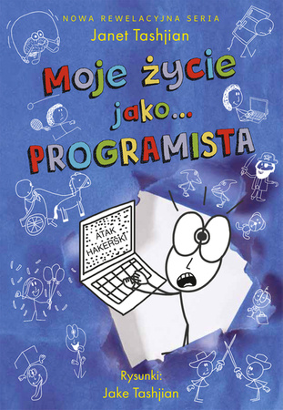 Moje życie jako... PROGRAMISTA. Janet Tashjian