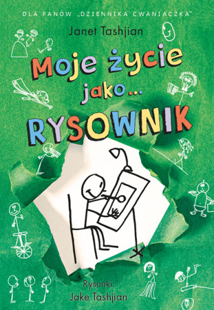 Moje życie jako… RYSOWNIK. Janet Tashjian