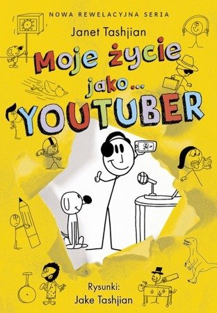 Moje życie jako… YOUTUBER. Janet Tashjian