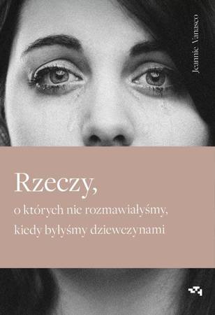 Rzeczy, o których nie rozmawiałyśmy