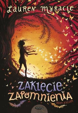 Zaklęcie zapomnienia. Lauren Myracle