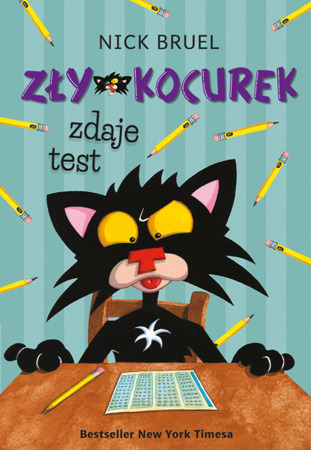 Zły Kocurek zdaje test. Nick Bruel